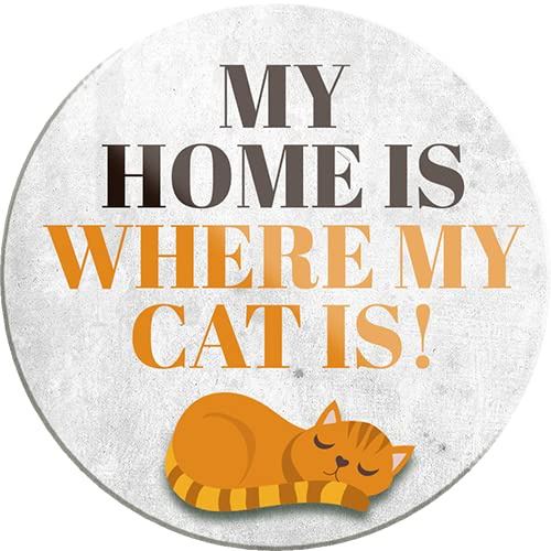 schilderkreis24 - Lustiger Katzen Spruch “My Home is Where My Cat is!“ Magnet Deko Kühlschrankmagnet Humor witzige Geschenkidee Katzenbesitzer oder Katzen Fans 8x8 cm