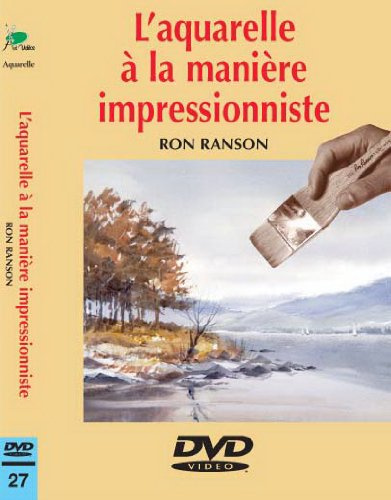 L'aquarelle à la manière impressionniste - Cours de peinture en DVD