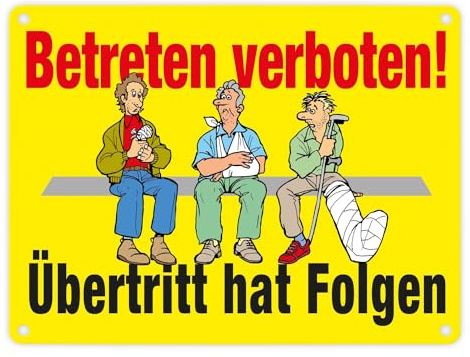 Betreten verboten Metallschild in 15x20 cm in gelb mit Spruch Übertritt hat Folgen ein praktisches Warnschild verboten lustiges Schild Comicstil