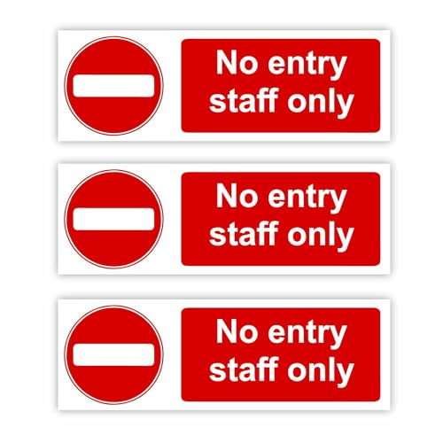 No Entry Staff Only Signs/Self-Adhesive Stickers / 50x150mm 3 Pack/Premium Gloss Finish/Weatherproof/No Entry Signs