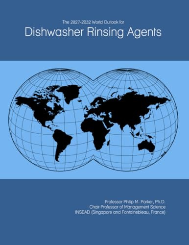 The 2027-2032 World Outlook for Dishwasher Rinsing Agents