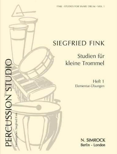 STUDIEN FUER KLEINE TROMMEL 1 - ELEMENTAR uebungen - arrangiert für Kleine Trommel [Noten / Sheetmusic] Komponist: FINK SIEGFRIED [Elektronik]
