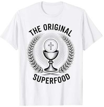 La messe catholique de l'Eucharistie Originale du Superfood T-Shirt