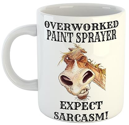 Overworked Paint Sprayer Expect Sarcasm Hand Printed Funny Mug with Angry Horse