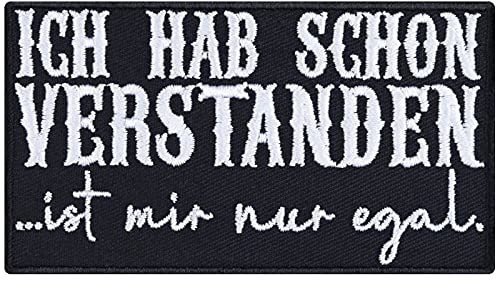 Lustiges Mitarbeitergeschenk Ich hab schon verstanden - ist mir nur egal Aufnäher mit Spruch Patch/Bügelbilder zum annähen/aufbügeln | Chiller Applikation für alle Stoffe | 90x70mm