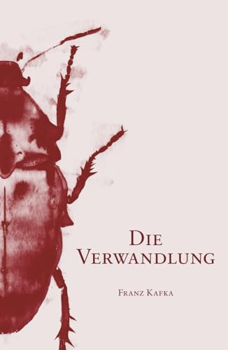 Die Verwandlung: von Franz Kafka | Inklusive Biografie & Interpretationshilfe | Klassiker der deutschen Literatur | Hardcover Format | 14 x 21,6 cm | 78 Seiten