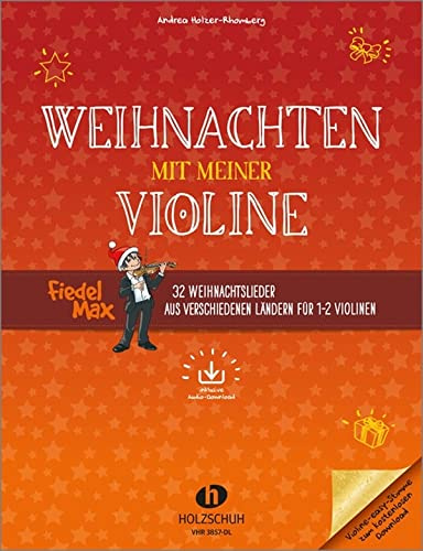 Weihnachten mit meiner Violine - arrangiert für Violine - (für ein bis zwei Instrumente) - mit Online Audio [Noten/Sheetmusic] Komponist : HOLZER RHOMBERG ANDREA
