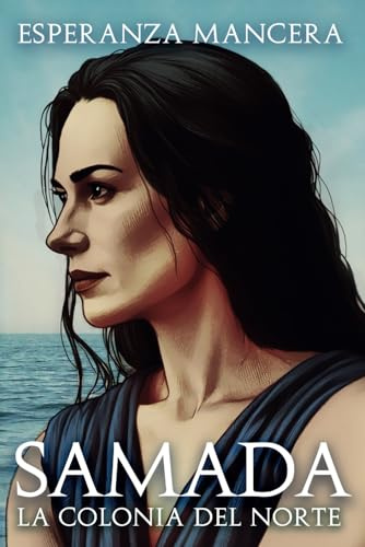SAMADA: la Colonia del Norte