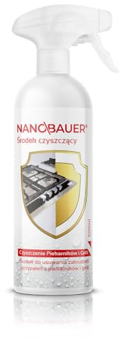 Backofenreiniger & Grillreiniger | NANOBAUER Oven & Grill Cleaner 500ml | Kraftvoller Reiniger für Backofen, Grill, Grillrost & Backblech | Entfernt Fett, Eingebranntes und Schmutz | Spray-Reiniger