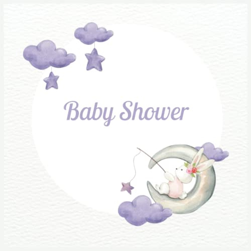 Baby Shower: Libro de visitas para el baby shower que permite a los 80 invitados escribir sus contactos, compartir consejos con los padres y desear lo ... perfecto para la niña, Edición española.