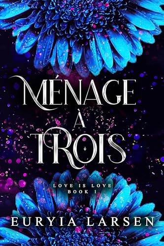 Ménage À Trois: Love is Love Boxset (English Edition)