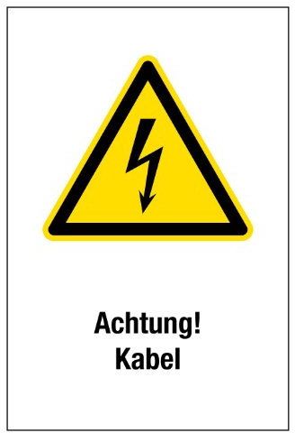 Warnschild aus Kunststoff - Achtung! Kabel- 30 x 45 cm