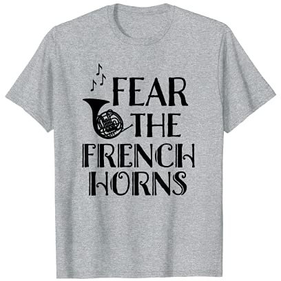 Horn Spieler Geschenke Fear the French Horn T-Shirt