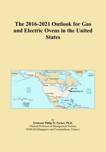 The 2016-2021 Outlook for Gas and Electric Ovens in the United States