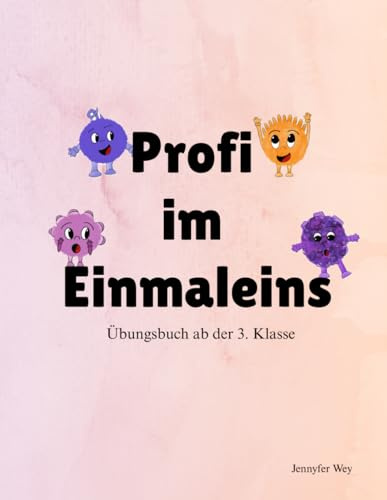 Profi im Einmaleins: Übungsbuch ab der 3. Klasse