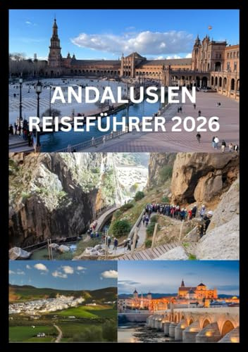 ANDALUSIEN REISEFÜHRER 2026