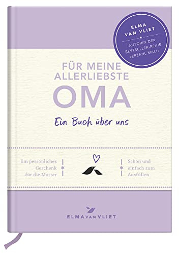 Für meine allerliebste Oma: Ein Buch über uns