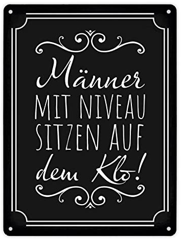 Männer mit Niveau sitzen auf dem Klo Metallschild XL in 21x28 cm in schwarz für die Toilette lustiges Blechschild für die Toilette für Männer die sich nicht hinsetzen zum Pinkeln