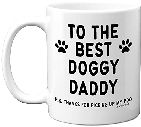Stuff4 to The Best Doggy Daddy Mug, Dog Dad Gifts | 11oz Ceramic Dishwasher Safe Premium Mugs, Gifts from The Dog, Christmass, Best Daddy Doggy Presents