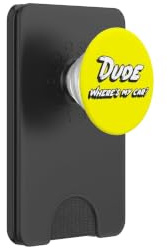 Dude Where's My Car | Movie Comedy Dude Sweet PopSockets PopWallet for MagSafe