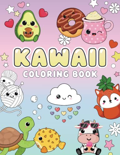 Kawaii Coloring Book: Cute and Easy Coloring pages with Kawaii Animals, Fast Food & Sweet Treats for Kids and Busy Adults (Kawaii Coloring Books, Band 1)