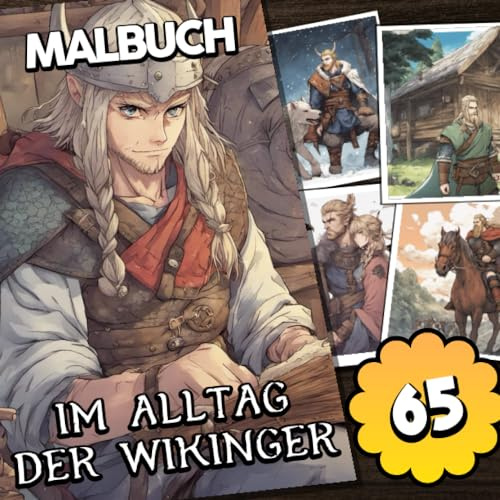 Malbuch: Im Alltag der Wikinger: Wikinger Anime Malbuch für Kinder ab 10 Jahre