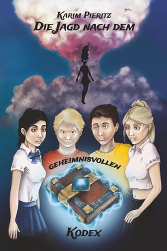 Die Jagd nach dem geheimnisvollen Kodex (Jugendbuch ab 13 Jahre): Jugendbücher für coole Jungen & Mädchen - spannender Jugendroman für Teenager (Geheimnisvolle Jagd, Band 3)