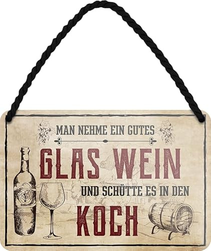 schilderkreis24 - Blechschilder lustiger Alkohol Wein Trink Spruch: “Man nehme EIN Gutes Glas Wein .” Deko Schild Hängeschild Humor Küche Tür Witziges Geschenkidee 18x12 cm