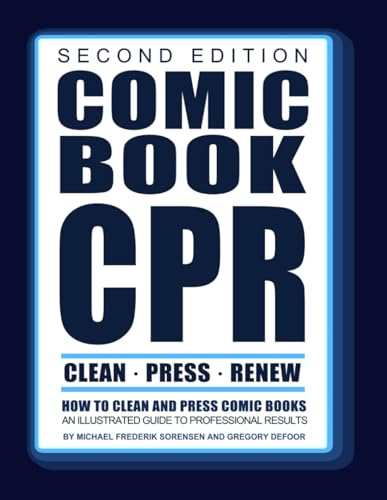 Comic Book CPR: Second Edition: An Illustrated Guide to Professional Results (Comic Book CPR Guidebooks, Band 2)