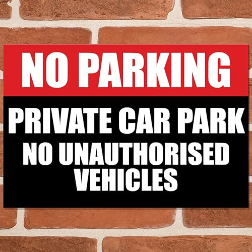No Parking, Private Car Park, No Unauthorised Vehicles, Metal Signs Warning Garage Wall Sign (R/B) Metal Father's Day Outdoor Garage Vintage Retro Wall Plaque Man Cave Vintage Retro UK 20cm x 15cm