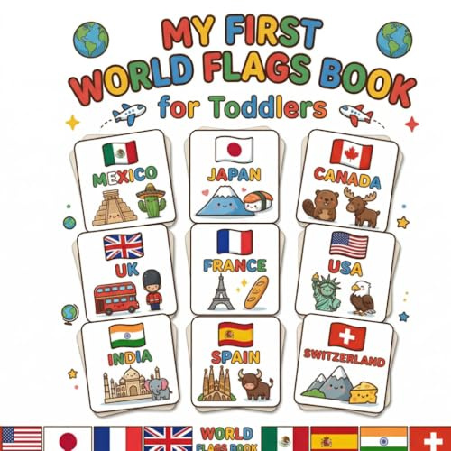 My First World Flags Book for Toddlers: Discover 20 Country Flags: Fun Learning Book