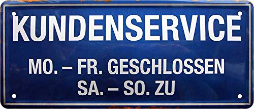 schilderkreis24 - Blechschilder Lustiger Spruch ”Kundenservice Mo- Fr Geschlossen“ Deko Shop Lokal Arbeit Witzige Geschenkidee 28x12 cm