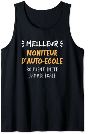 Homme Souvent imité jamais égalé meilleur Moniteur d'auto ecole Débardeur
