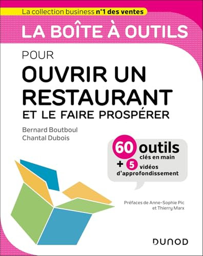 La boîte à outils pour ouvrir un restaurant et le faire prospérer: 57 outils clés en main