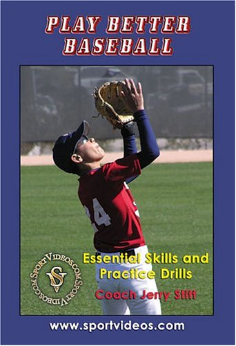 Play Better Baseball - Essential Skills and Practi
