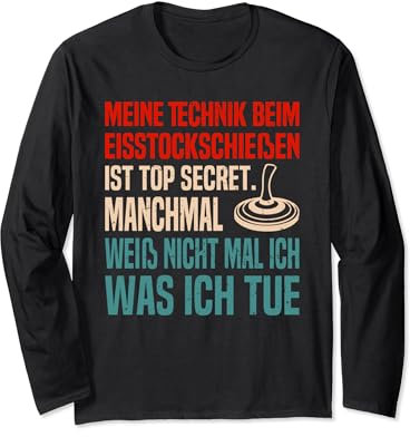 Eisstockfan Eisstock Saison Stockschütze Eisstockschütze Langarmshirt