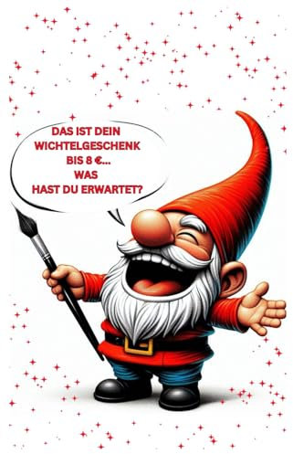 Wichtel Wichtelgeschenk unter 8 Euro, Notizbuch, Buch: Das perfekte Geschenk für Wichtelabende & Weihnachten, Heft mit Wichtelmotiv: Tagebuch, ... Notizbücher, Cover, schönes Motiv,Deko