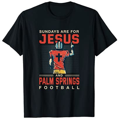 Los domingos son para Jesús y Palm Springs Deportes de Fútbol Camiseta