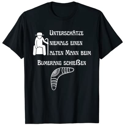 Unterschätze niemals einen alten Mann beim Bumerang spielen T-Shirt