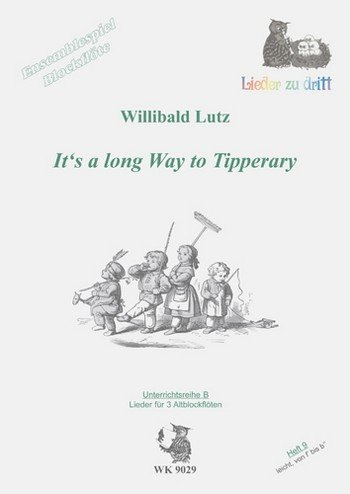 Lutz, Willibald It's a long way to Tipperary - Ensemblespiel BFL - 3 F-Blockflöten, H