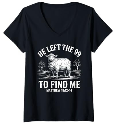 Femme Il a quitté Les 99 pour me trouver Les paraboles de Jésus T-Shirt avec Col en V