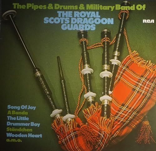 The Pipes & Drums & Military Band Of The Royal Scots Dragoon Guards