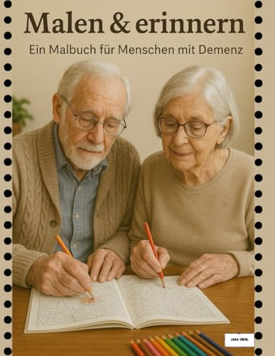 Malen & Erinnern Malbuch für Menschen mit Demenz 100 Seiten große Motive große Schrift