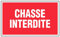 Panneau Chasse interdite - Rigide 330x200mm - 4160122