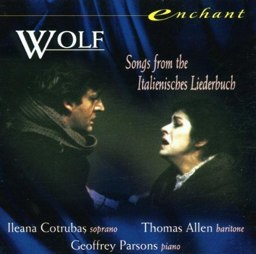 Wolf : Italienisches Liederbuch by Hugo Wolf, Ileana Cotrubas, Thomas Allen, Geoffrey Parsons (1999-08-17)
