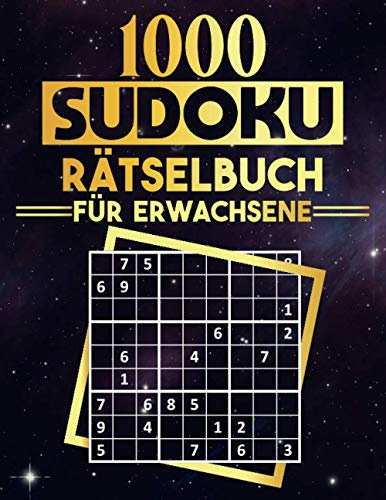 1000 Sudoku Rätselbuch für Erwachsene: 1000 Sudoku-Rätsel für Anfänger und Profi | Leicht, Mittelschwer, Schwer, Extrem Schwer Sudoku-Rätsel Mit ... Geschenk für Erwachsene und Großeltern