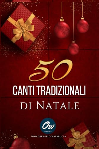 50 canti tradizionali di Natale: Libro di canzoni con testi di canzoni