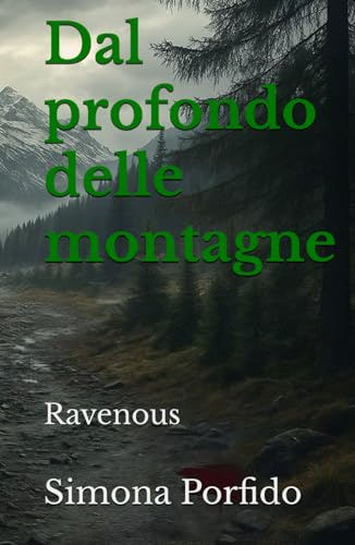 Dal profondo delle montagne: Ravenous