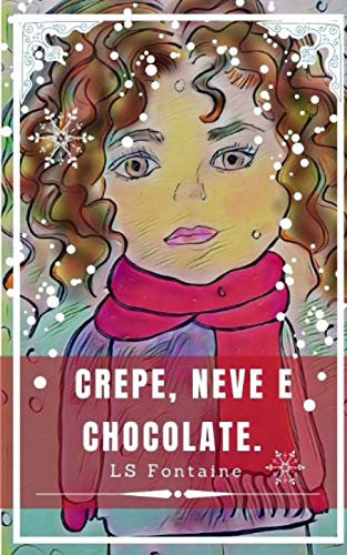 CREPE, NEVE E CHOCOLATE.