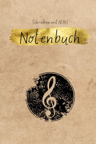 Notenbuch: Schreiben mit ADHS